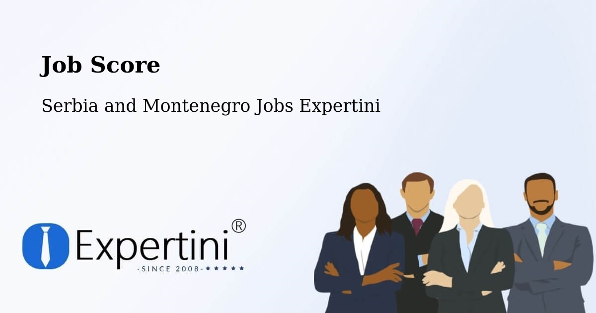 Job Score & Job Description Score Tool – Timiskaming District - Serbia and Montenegro Jobs Expertini